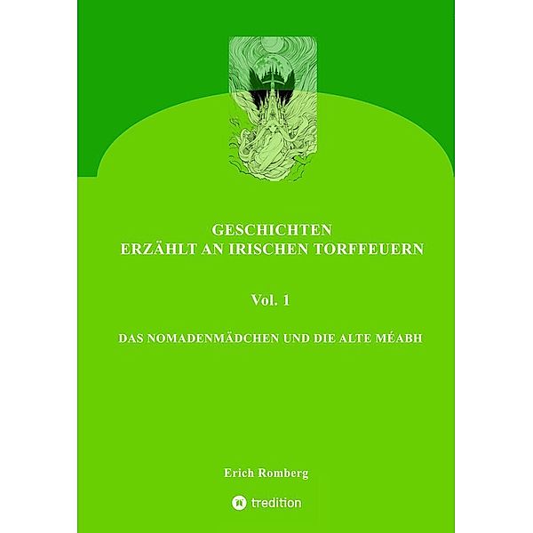 DAS NOMADENMÄDCHEN UND DIE ALTE MÉABH, Erich Romberg