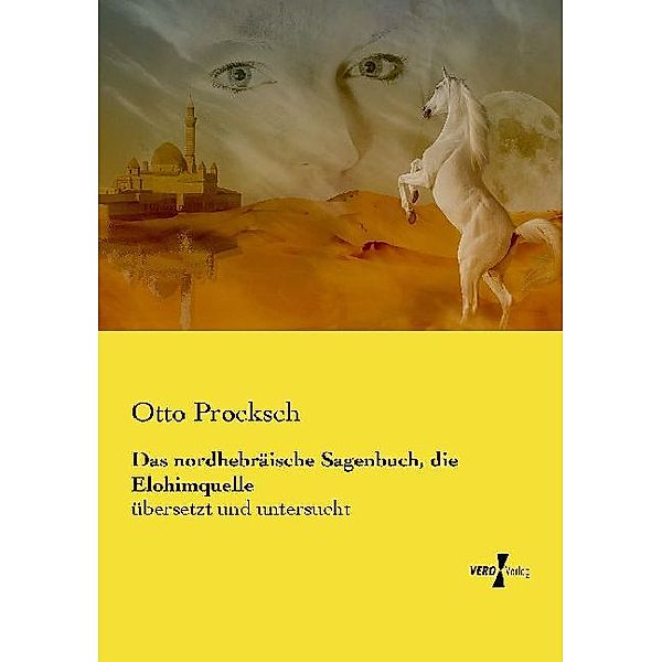 Das nordhebräische Sagenbuch, die Elohimquelle, Otto Procksch