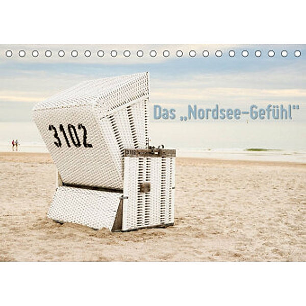 Das Nordsee-Gefühl (Tischkalender 2022 DIN A5 quer), Ralf Wilken