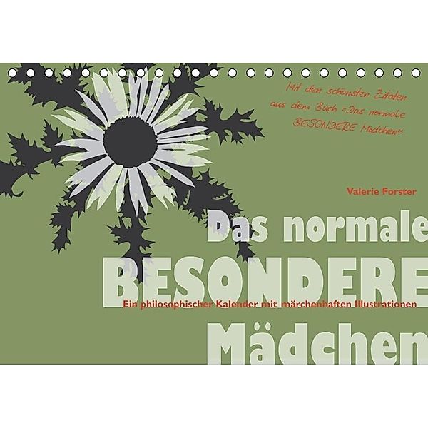 Das normale BESONDERE Mädchen - Kalender (Tischkalender 2017 DIN A5 quer), Valerie Forster