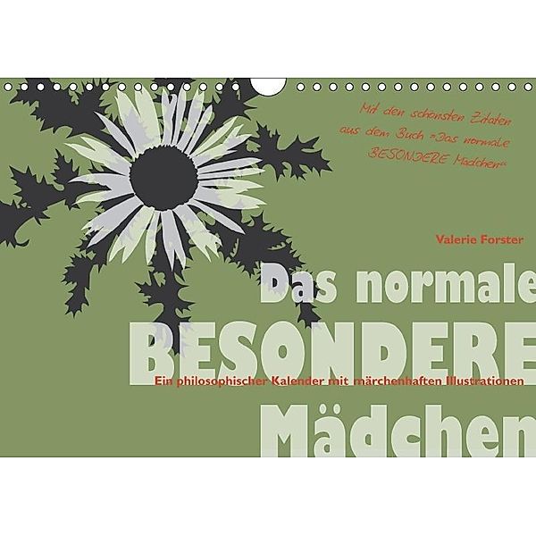 Das normale BESONDERE Mädchen - Kalender (Wandkalender 2017 DIN A4 quer), Valerie Forster