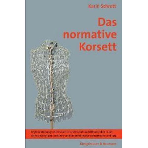 Das normative Korsett, Karin Schrott