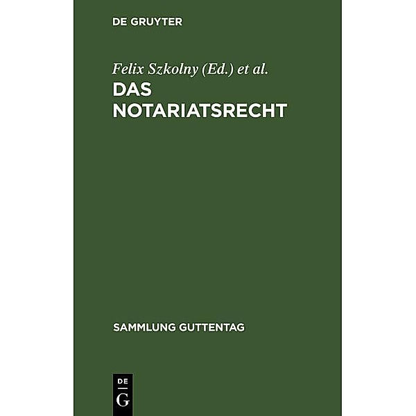 Das Notariatsrecht / Sammlung Guttentag