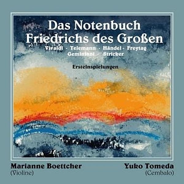 Das Notenbuch Friedrichs Des Großen, Marianne Tomeda Yuko Boettcher