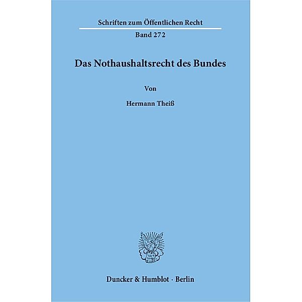 Das Nothaushaltsrecht des Bundes., Hermann Theiß