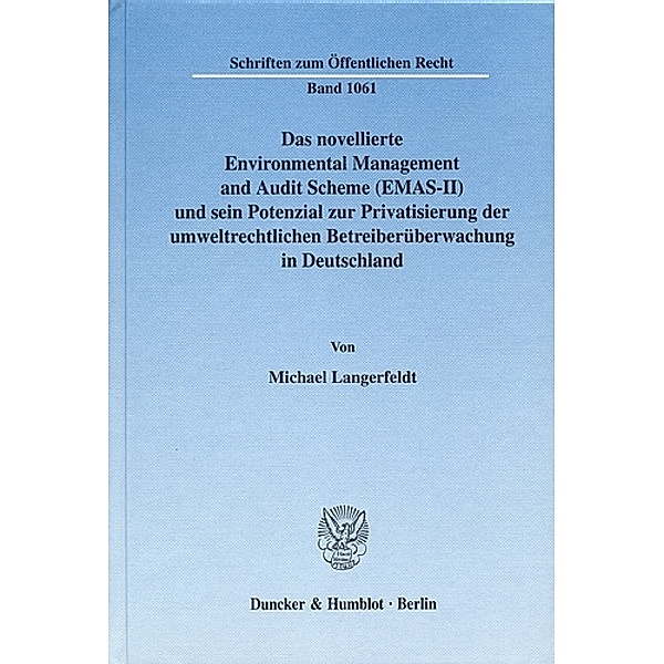 Das novellierte Environmental Management and Audit Scheme (EMAS-II) und sein Potenzial zur Privatisierung der umweltrech, Michael Langerfeldt