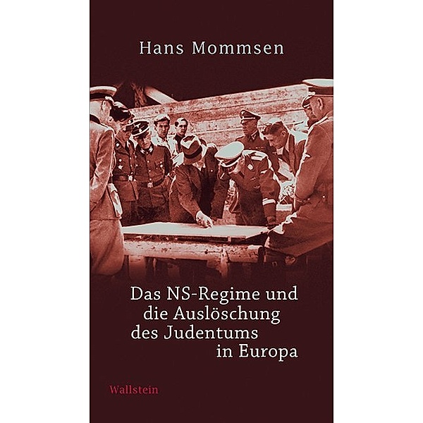 Das NS-Regime und die Auslöschung des Judentums in Europa, Hans Mommsen
