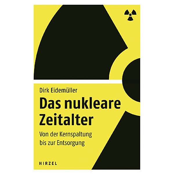 Das nukleare Zeitalter, Dirk Eidemüller