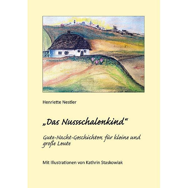 Das Nussschalenkind, Henriette Nestler