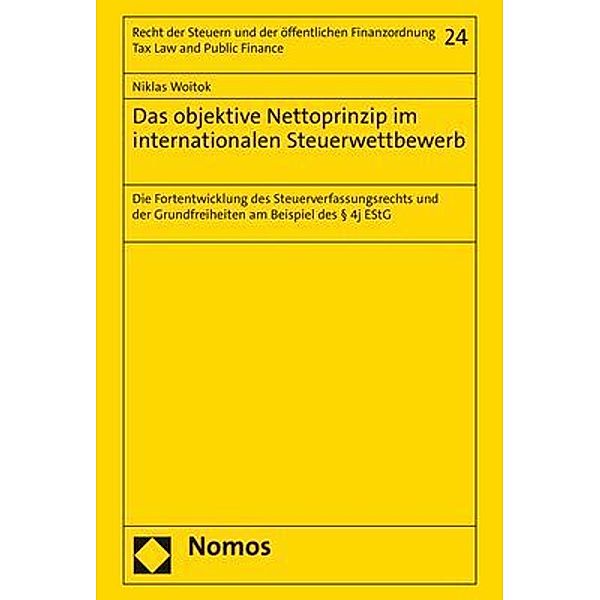 Das objektive Nettoprinzip im internationalen Steuerwettbewerb, Niklas Woitok