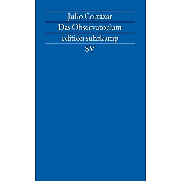 Das Observatorium, Julio Cortázar