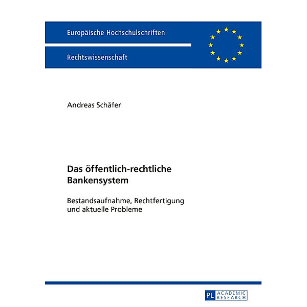 Das öffentlich-rechtliche Bankensystem, Andreas Schäfer