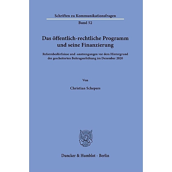 Das öffentlich-rechtliche Programm und seine Finanzierung., Christian Schepers