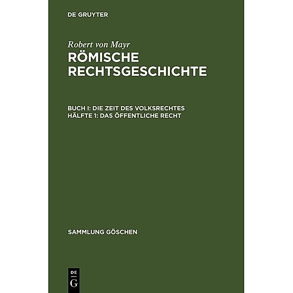Das öffentliche Recht / Sammlung Göschen Bd.577, Robert von Mayr