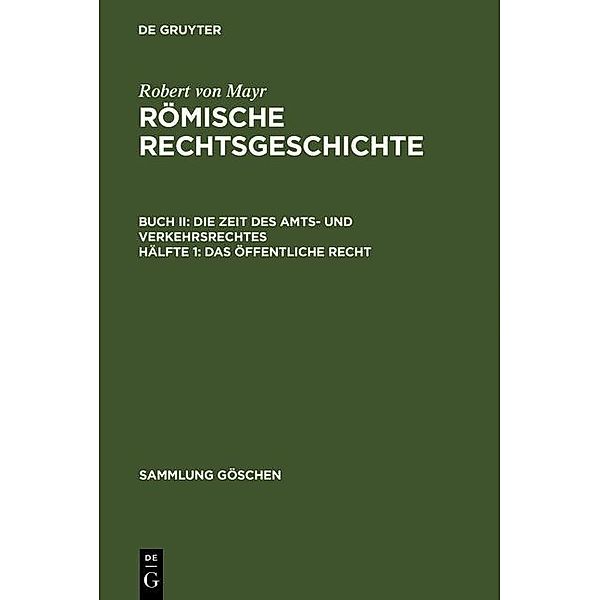 Das öffentliche Recht / Sammlung Göschen Bd.645, Robert von Mayr