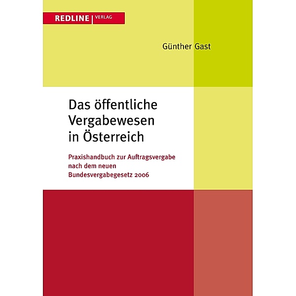 Das öffentliche Vergabewesen in Österreich, Günther F. Gast, Dietmar Czernich