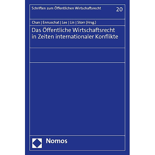 Das Öffentliche Wirtschaftsrecht in Zeiten internationaler Konflikte