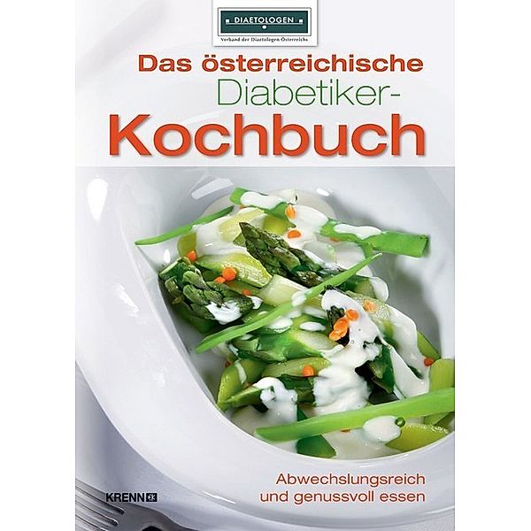 Das österreichische Diabetiker-Kochbuch, Verband der Diätologen Österreichs