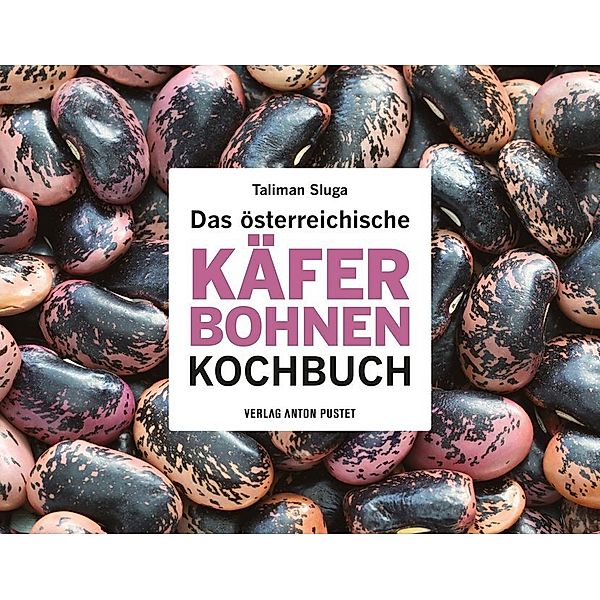Das österreichische Käferbohnen-Kochbuch, Taliman Sluga