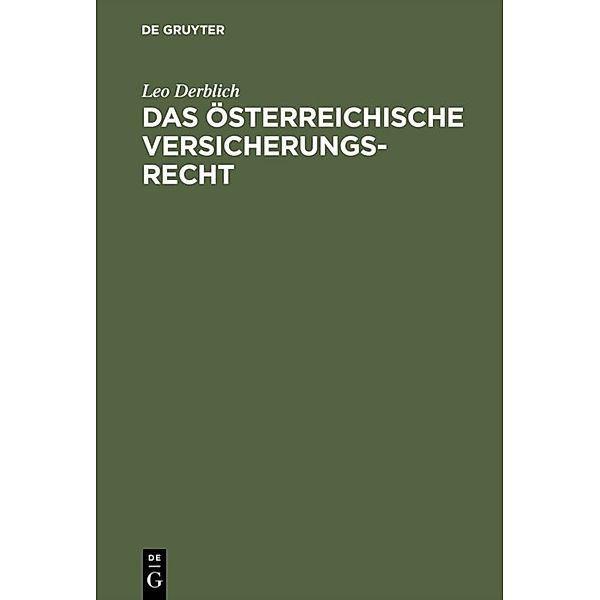 Das österreichische Versicherungsrecht, Leo Derblich