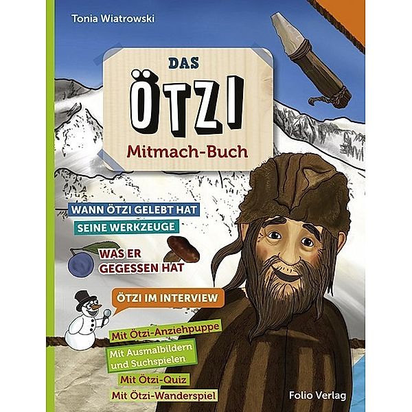 Das Ötzi-Mitmachbuch, Tonia Wiatrowski