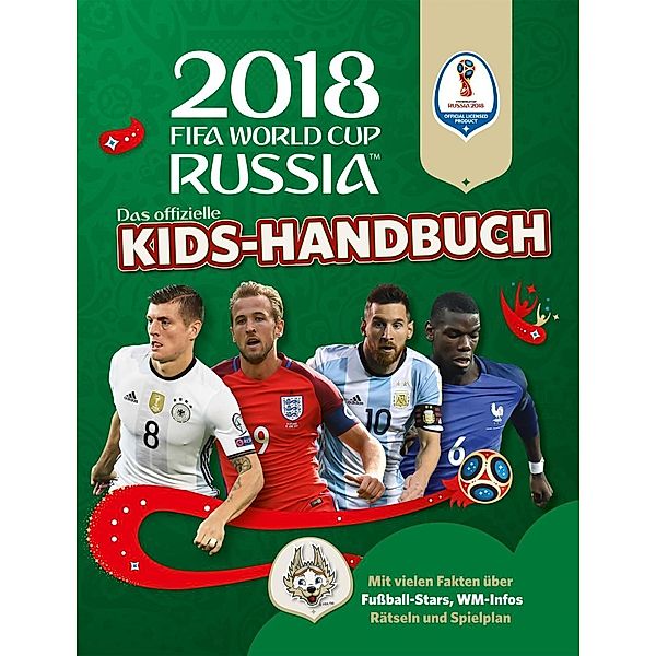 Das offizielle FIFA Fussball-Weltmeisterschaft Russland 2018 Kids-Handbuch, Kevin Pattman