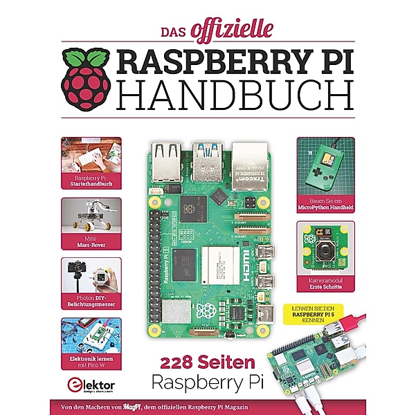 Das offizielle Raspberry Pi Handbuch, Elektor