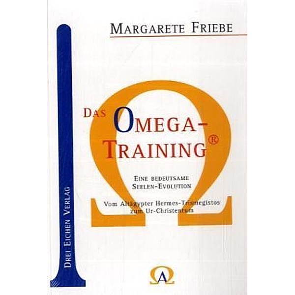 Das Omega-Training, Margarete Friebe
