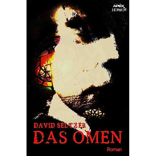 DAS OMEN, David Seltzer