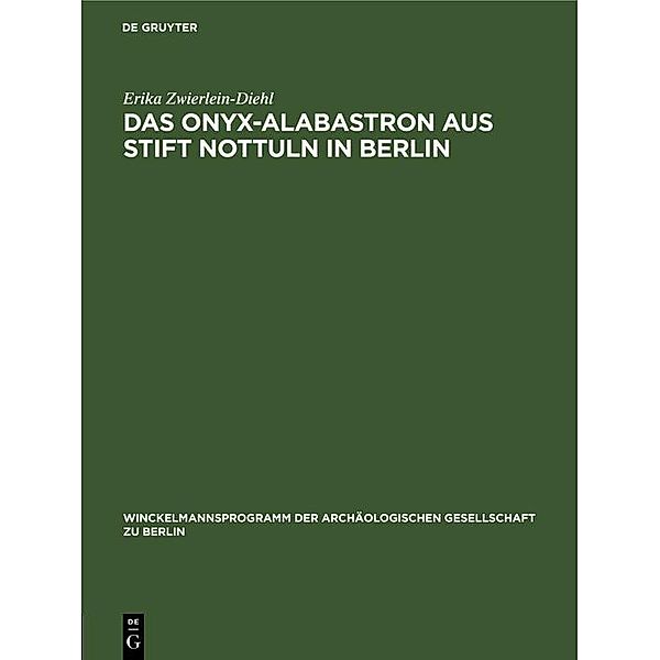 Das Onyx-Alabastron aus Stift Nottuln in Berlin / Winckelmannsprogramm der Archäologischen Gesellschaft zu Berlin, Erika Zwierlein-Diehl