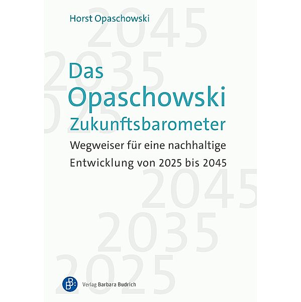 Das Opaschowski Zukunftsbarometer, Horst Opaschowski