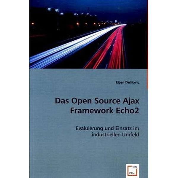 Das Open Source Ajax Framework Echo 2, Etjen Delilovic