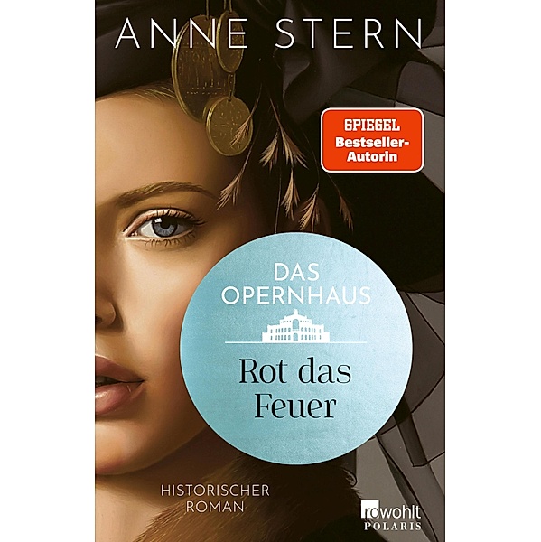 Das Opernhaus: Rot das Feuer, Anne Stern
