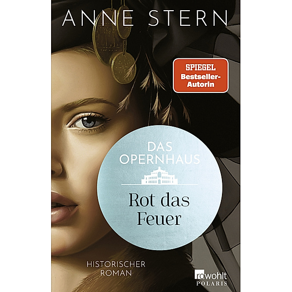 Das Opernhaus: Rot das Feuer / Die Dresden Reihe Bd.2, Anne Stern
