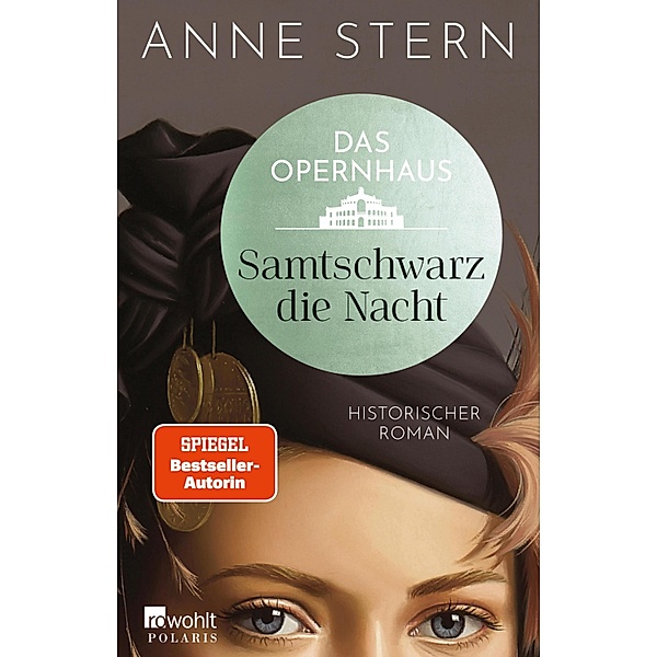Das Opernhaus: Samtschwarz die Nacht, Anne Stern
