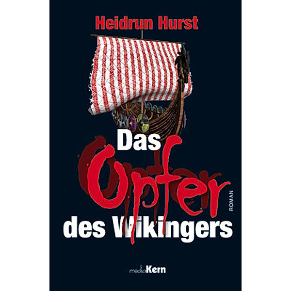 Das Opfer des Wikingers, Heidrun Hurst