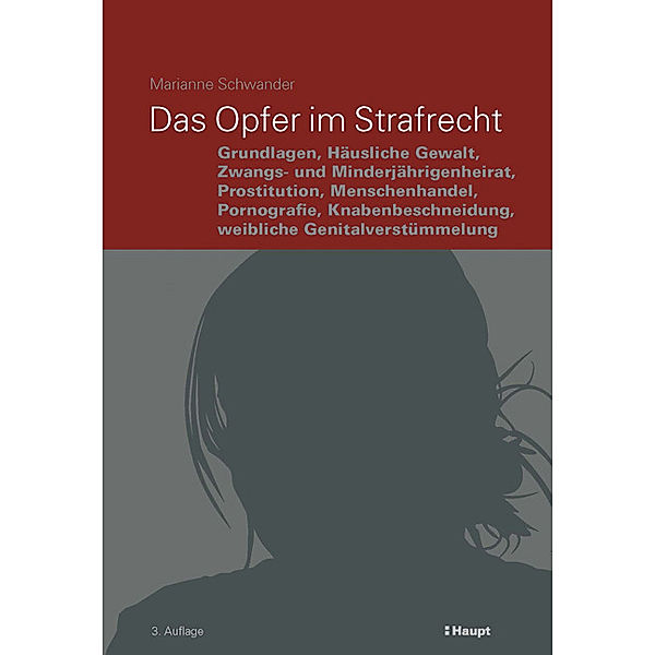 Das Opfer im Strafrecht (f. d. Schweiz), Marianne Schwander