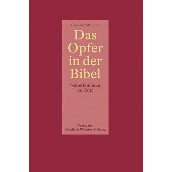 Das Opfer in der Bibel, Friedrich Weinreb