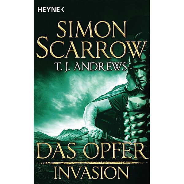 Das Opfer / INVASION Bd.5, Simon Scarrow, T. J. Andrews