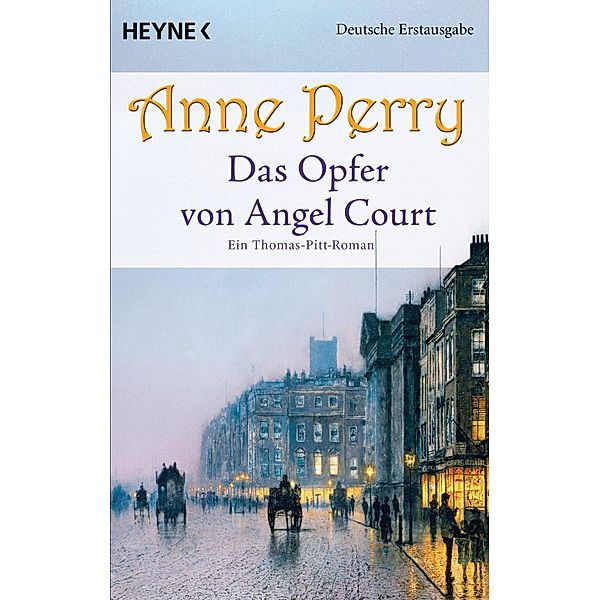 Das Opfer von Angel Court / Thomas & Charlotte Pitt Bd.30, Anne Perry
