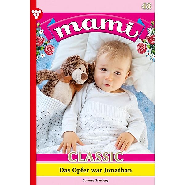 Das Opfer war Jonathan / Mami Classic Bd.48, Susanne Svanberg