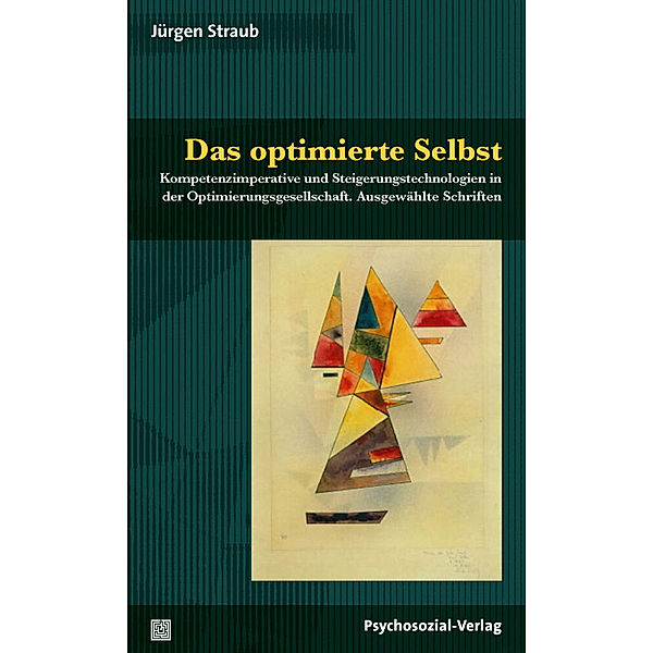 Das optimierte Selbst, Jürgen Straub