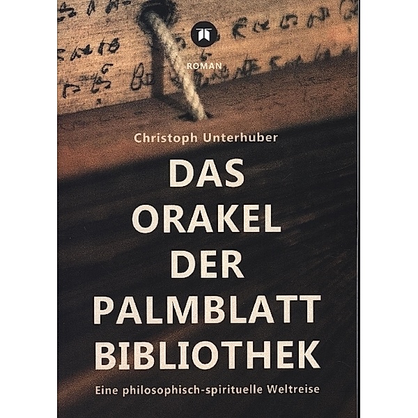 Das Orakel der Palmblatt-Bibliothek, Christoph Unterhuber