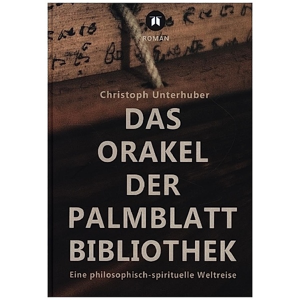 Das Orakel der Palmblatt-Bibliothek, Christoph Unterhuber