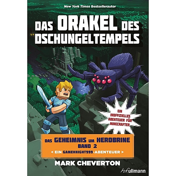 Das Orakel des Dschungeltempels / Das Geheimnis um Herobrine Bd.2, Mark Cheverton
