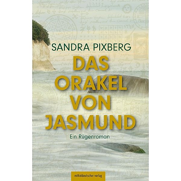 Das Orakel von Jasmund, Sandra Pixberg