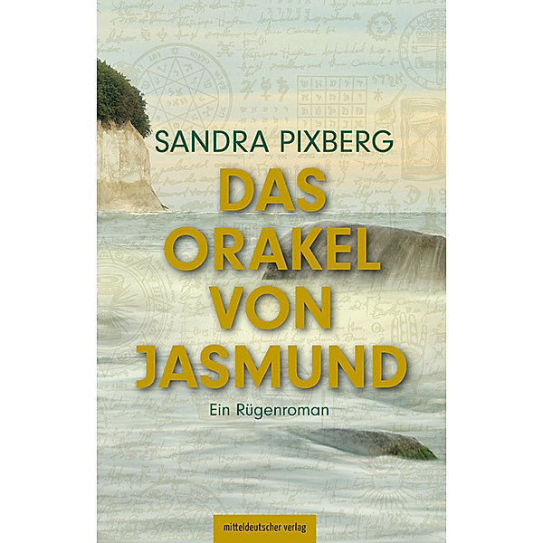 Das Orakel von Jasmund, Sandra Pixberg