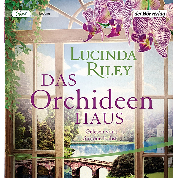 Das Orchideenhaus,1 Audio-CD, 1 MP3, Lucinda Riley