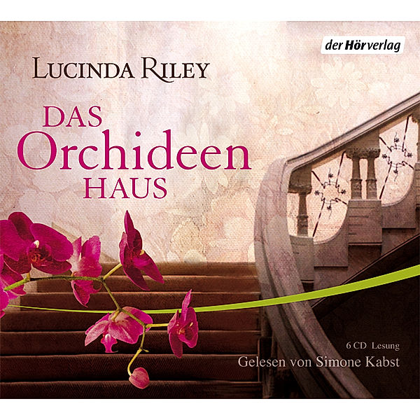 Das Orchideenhaus, 6 Audio-CDs, Lucinda Riley