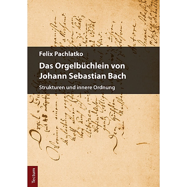 Das Orgelbüchlein von Johann Sebastian Bach, Felix Pachlatko